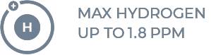 Max Hydrogen Up to 1.5 PPM